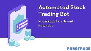 Automated Stock Trading Bot - Know Your Investment Potential