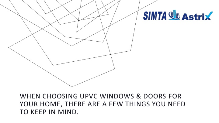 when choosing upvc windows doors for your home
