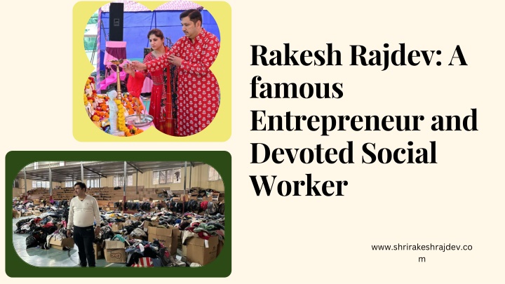 rakesh rajdev a famous entrepreneur and devoted