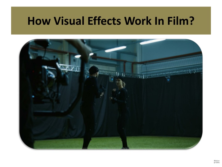how visual effects work in film