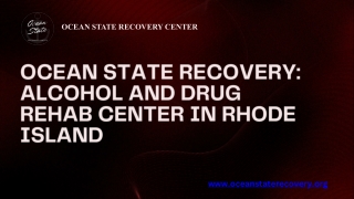 Ocean State Recovery Alcohol and Drug Rehab Center in Rhode Island