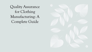 Quality Assurance for Clothing Manufacturing - A Complete Guide