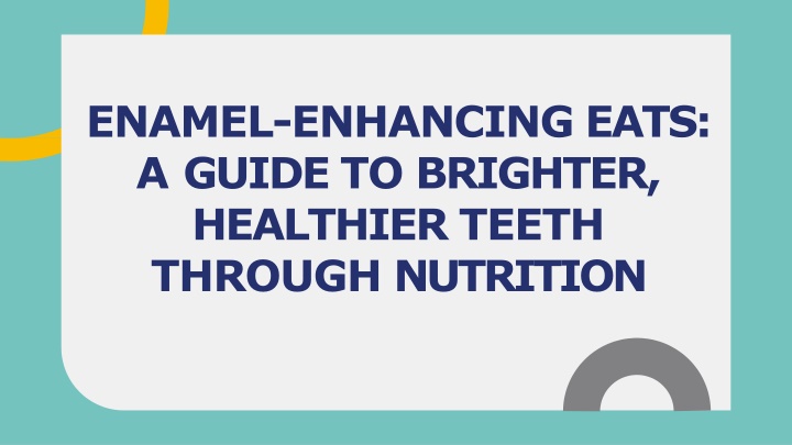 enamel enhancing eats a guide to brighter