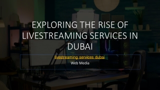 livestreaming services dubai
