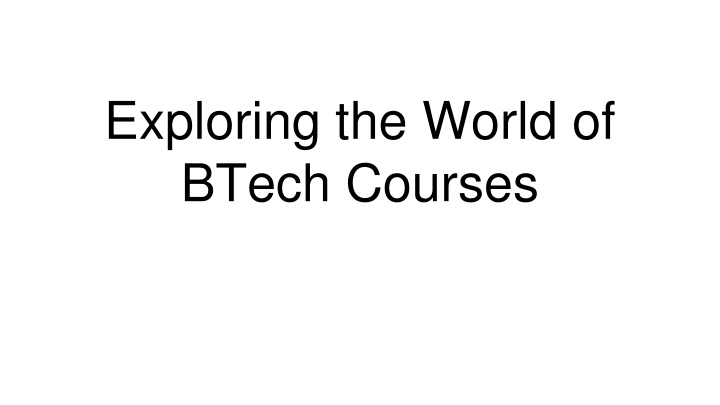 exploring the world of btech courses