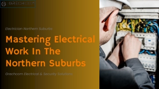 Mastering Electrical Work in the Northern Suburbs