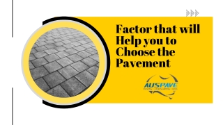 Factor that will Help you to Choose the Pavement