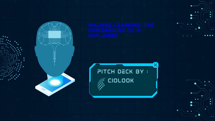 PPT - Machine Learning The Powerhouse Of AI Explained PowerPoint ...