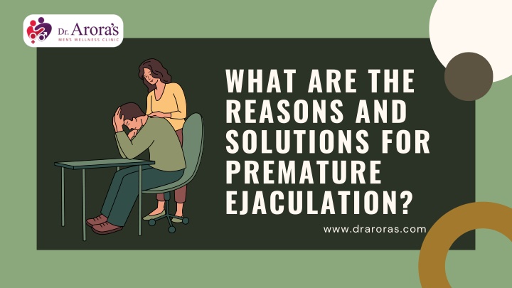 what are the reasons and solutions for premature