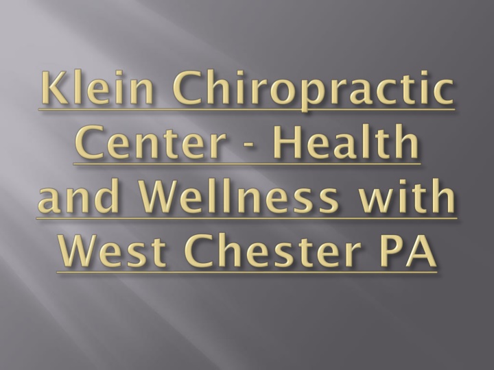 klein chiropractic center health and wellness with west chester pa