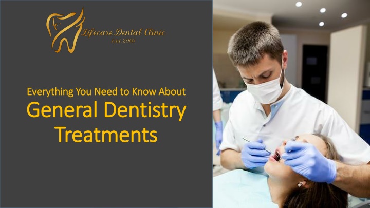 everything you need to know about general dentistry treatments