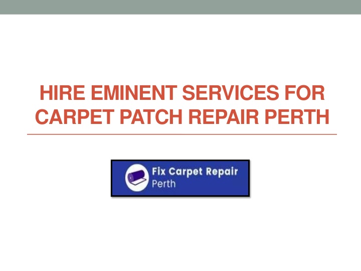 hire eminent services for carpet patch repair perth