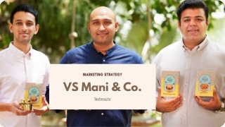 How Digital Marketing helped VS Mani &amp; Co. | Marketing Strategy