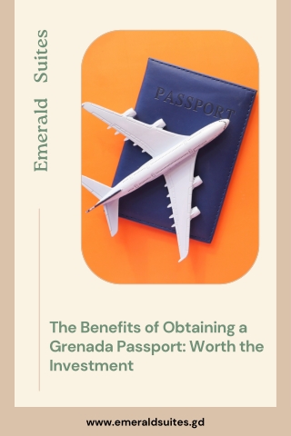 The Benefits of Obtaining a Grenada Passport Worth the Investment