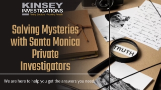Benefits Of Hiring Private Investigators in Santa Monica