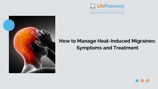 How to Manage Heat-Induced Migraines Symptoms and Treatment