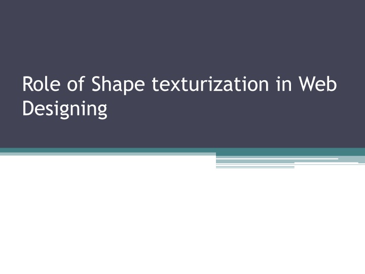 role of shape texturization in web designing