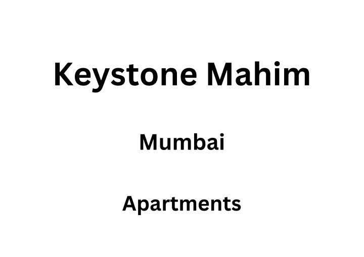 keystone mahim