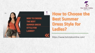 How to Choose the Best Summer Dress Style for Ladies