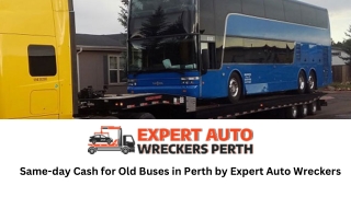 Same-day Cash for Old Buses in Perth by Expert Auto Wreckers