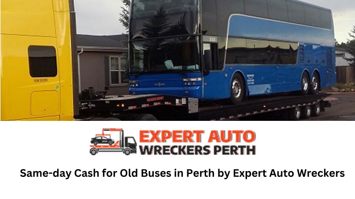 same day cash for old buses in perth by expert