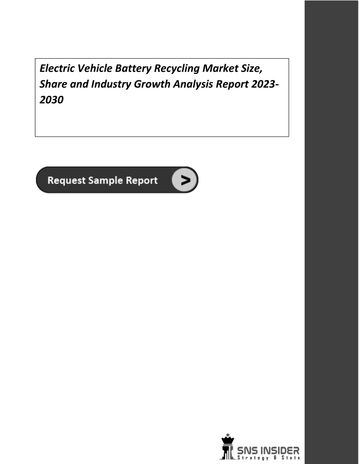 PPT Electric Vehicle Battery Recycling Market Size Report 20232030