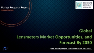 Lensmeters Market Size, Trends, Scope and Growth Analysis to 2030