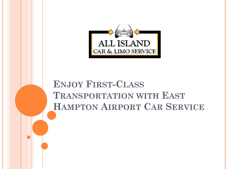 enjoy first class transportation with east hampton airport car service