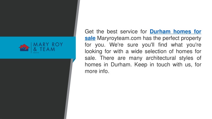 get the best service for durham homes for sale