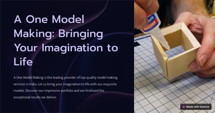 a one model making bringing your imagination