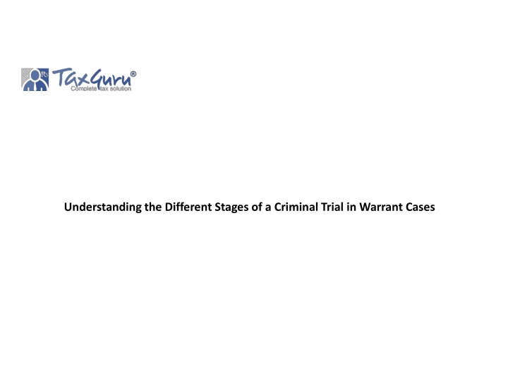 understanding the different stages of a criminal trial in warrant cases