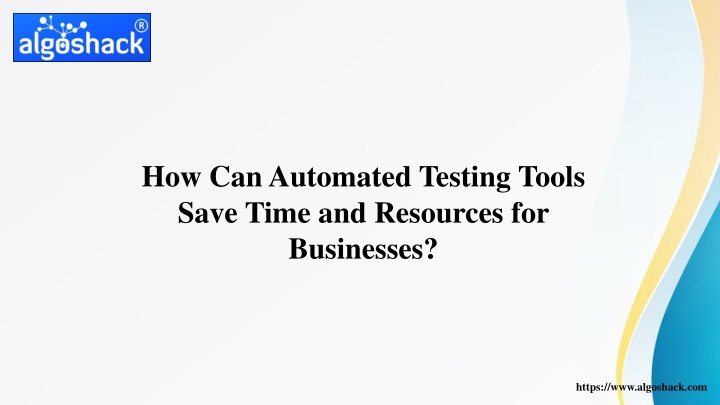 how can automated testing tools save time