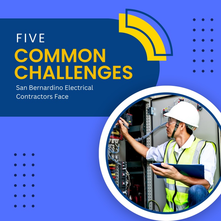 five common challenges san bernardino electrical