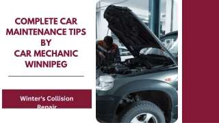 Complete Car Maintenance Tips By Car Mechanic Winnipeg - Winter's Collision Repa