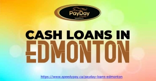 Get Quick Financial Assistance with Cash Loans in Edmonton