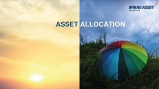 Get Complete Details On Asset Allocation Online at Mirae Asset