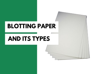 Blotting Paper and Its Types