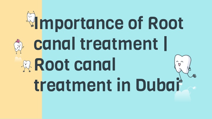 importance of root canal treatment root canal