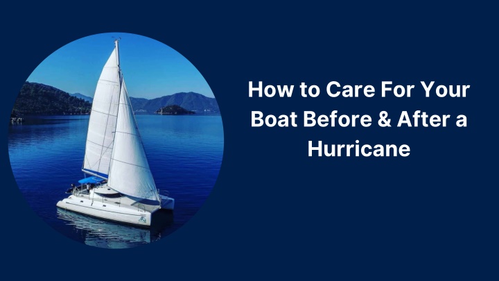 how to care for your boat before after a hurricane