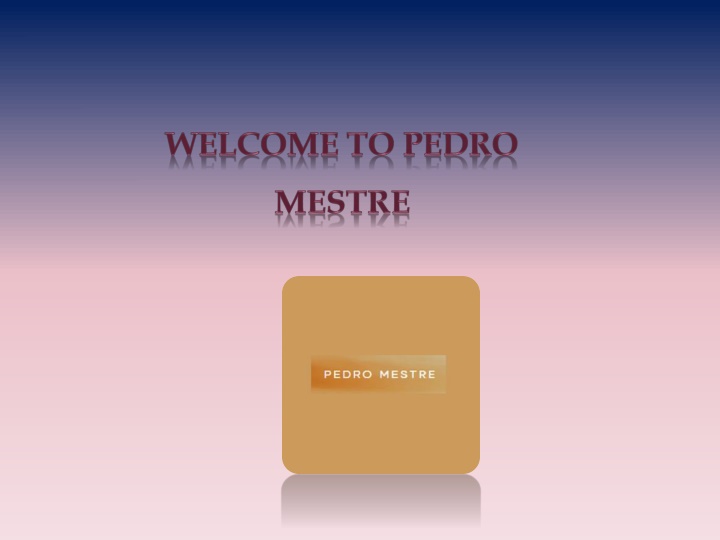 welcome to pedro mestre