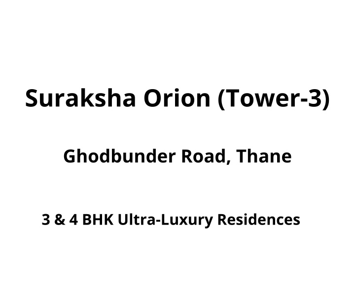 suraksha orion tower 3