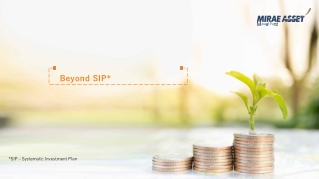 Discover Details About Beyond SIP Online in India at Mirae Asset