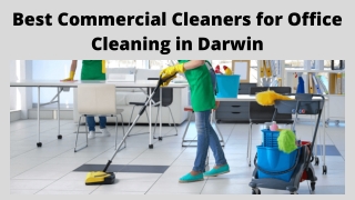 Best Commercial Cleaners for Office Cleaning in Darwin