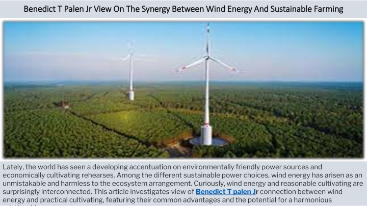 benedict t palen jr view on the synergy between wind energy and sustainable farming