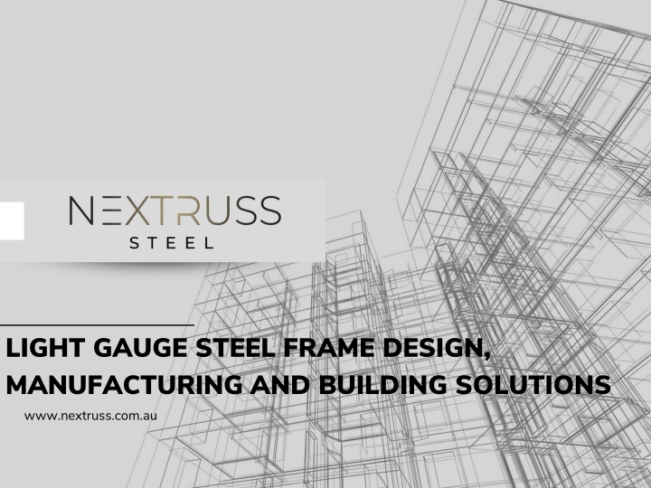light gauge steel frame design manufacturing