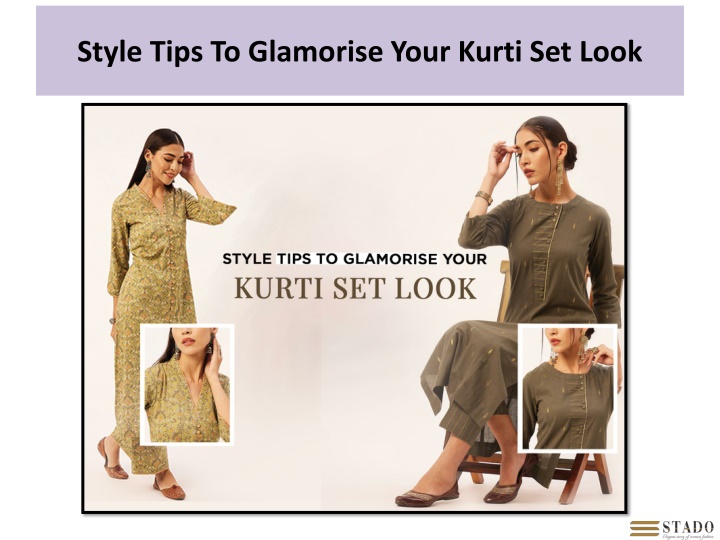 style tips to glamorise your kurti set look