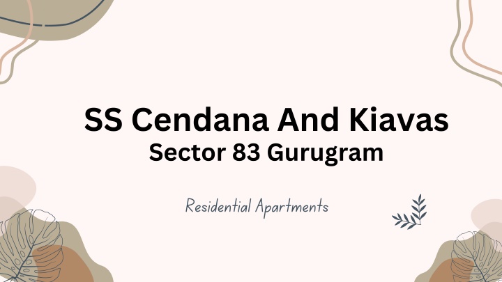 ss cendana and kiavas sector 83 gurugram