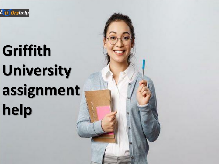 griffith university assignment help