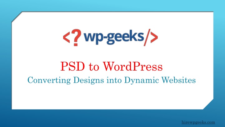 psd to wordpress converting designs into dynamic