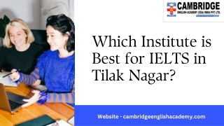 Which Institute is Best for IELTS in Tilak Nagar